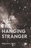 Dick, P: Hanging Stranger