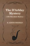 The D'Arblay Mystery (A Dr Thorndyke Mystery)