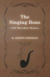 SINGING BONE (A DR THORNDYKE M