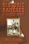 HISTORIC RANCHES OF THE OLD WE
