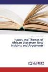 Issues and Themes of African Literature: New Insights and Arguments
