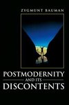 Bauman, Z: Postmodernity and its Discontents
