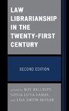 Law Librarianship in the Twenty-First Century