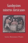 Pompa, I: Gambusinos y Mineros Mexicanos