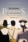 Pilgrims, Pioneers & Patriots