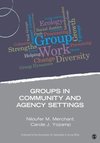 Merchant, N: Groups in Community and Agency Settings