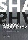 Shadow Negotiator