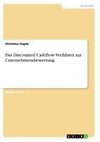 Das Discounted Cashflow-Verfahren zur Unternehmensbewertung