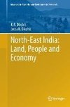 North-East India: Land, People and Economy