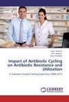 Impact of Antibiotic Cycling on Antibiotic Resistance and Utilization