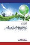 Adsorption Properties of Zeolites for Gas Separation