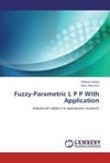 Fuzzy-Parametric L P P With Application