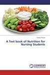 A Text book of Nutrition for Nursing Students