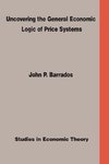 Uncovering the General Economic Logic of Price Systems