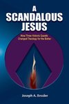 A Scandalous Jesus