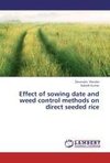 Effect of sowing date and weed control methods on direct seeded rice