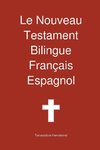 Le Nouveau Testament Bilingue, Francais - Espagnol