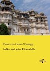 Indien und seine Fürstenhöfe
