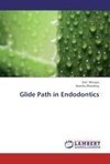 Glide Path in Endodontics