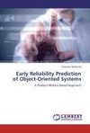 Early Reliability Prediction of Object-Oriented Systems