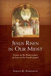 Jesus Risen in Our Midst