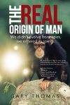The Real Origin of Man