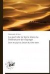 La part de la Syrie dans la littérature de voyage