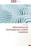 Déformations de feuilletages par variétés complexes