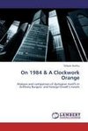 On 1984 & A Clockwork Orange