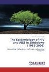 The Epidemiology of HIV and AIDS in Zimbabwe (1985-2006)