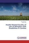 Health Related Quality of Life of Refugees with Disabilities in Zambia