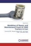 Modeling of Repair and Maintenance Costs of 2WD Tractors in Iran