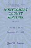 Guide to Selections from the Montgomery County Sentinel, Maryland, January 1, 1876 - December 31, 1881