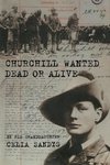 Churchill Wanted Dead or Alive