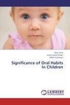 Significance of Oral Habits In Children