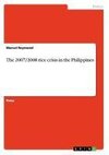 The 2007/2008 rice crisis in the Philippines