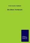 Die ältere Tertiärzeit