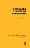 A Situated Theory of Agreement (RLE Linguistics B