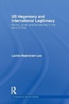 US Hegemony and International Legitimacy