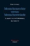 Menschenrechte versus Menschenwürde