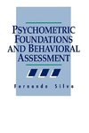 Silva, F: Psychometric Foundations and Behavioral Assessment