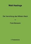 Die Vernichtung des Wilhelm Reich - Fürst Bismarck