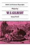 Plays by W. S. Gilbert