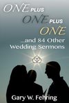 One Plus One Plus One and 84 Other Wedding Sermons