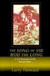 The Song of Sir Rod the Long