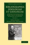 Bibliographia Zoologiae Et Geologiae, Volume 1