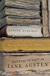 Barchas, J: Matters of Fact in Jane Austen - History, Locati