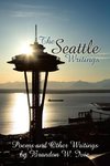 The Seattle Writings