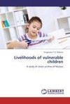 Livelihoods of vulnerable children