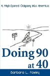 Doing 90 at 40